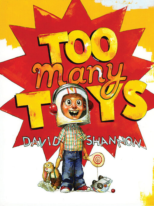 Title details for Too Many Toys! by David Shannon - Available